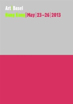 Art Basel in Hong Kong: 23-26 May 2013