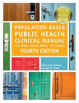 Paperback Population-Based Public Health Clinical Manual, Fourth Edition: The Henry Street Model for Nurses Book