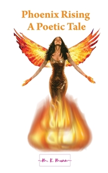Paperback Phoenix Rising: A Poetic Tale Book