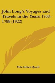 Paperback John Long's Voyages and Travels in the Years 1768-1788 (1922) Book