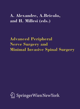 Hardcover Advanced Peripheral Nerve Surgery and Minimal Invasive Spinal Surgery Book