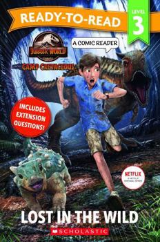 Paperback Jurassic World Camp Cretaceous: Lost in the Wild - Ready-to-Read Level 3 (Universal) Reader 32pp Book