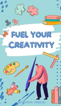 Hardcover Fuel Your Creativity Book
