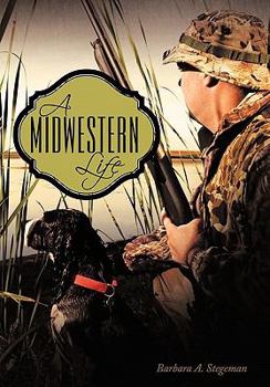 Hardcover A Midwestern Life Book