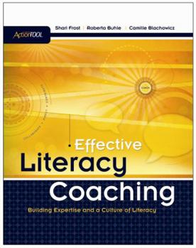 Paperback Effective Literacy Coaching: Building Expertise and a Culture of Literacy: An ASCD Action Tool Book