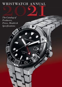 Paperback Wristwatch Annual 2021: The Catalog of Producers, Prices, Models, and Specifications Book
