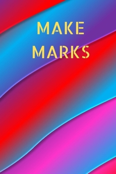 Paperback Make Marks: 90 Pages of 6 X 9 Inch Bound Top Half White Blank Bottom Half College Ruled Book