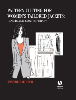 Hardcover Pattern Cutting for Women's Tailored Jackets: Classic and Contemporary Book