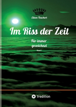 Paperback Im Riss der Zeit: Für immer gezeichnet [German] Book