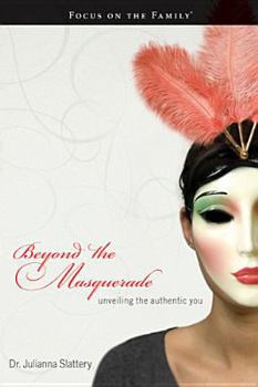 Paperback Beyond the Masquerade: Unveiling the Authentic You Book