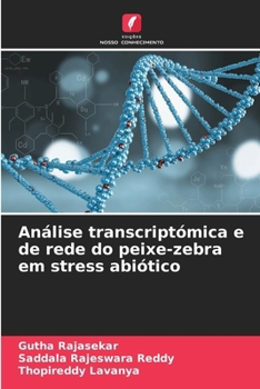 Paperback Análise transcriptómica e de rede do peixe-zebra em stress abiótico [Portuguese] Book
