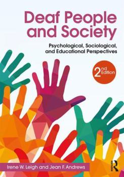 Paperback Deaf People and Society: Psychological, Sociological and Educational Perspectives Book