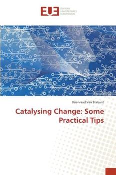 Paperback Catalysing Change: Some Practical Tips Book