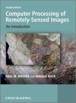 Hardcover Computer Processing of Remotely-Sensed Images: An Introduction Book
