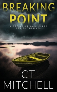 Breaking Point - Book #8 of the Jack Creed