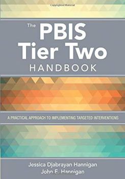 Paperback The Pbis Tier Two Handbook: A Practical Approach to Implementing Targeted Interventions Book