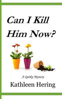 Paperback Can I Kill Him Now? Book