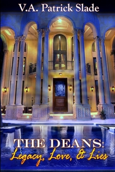 Paperback The Deans: Legacy, Love & Lies Book