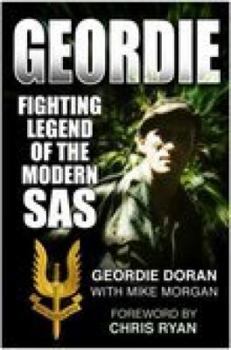 Hardcover Geordie: Fighting Legend of the Modern SAS Book