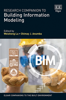 Hardcover Research Companion to Building Information Modeling (Elgar Companions to the Built Environment series) Book