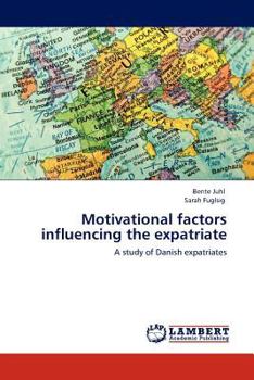 Paperback Motivational Factors Influencing the Expatriate Book