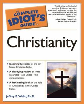 Paperback The Complete Idiot's Guide to Christianity Book