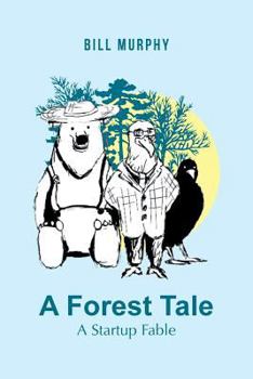 Paperback A Forest Tale: A Startup Fable Book