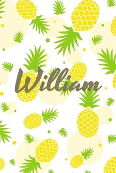 William: Personalized Pineapple fruit themed Dotted Grid Notebook Bullet Grid Journal teacher gift teacher Appreciation Day Gift for kids students classmate girls boys
