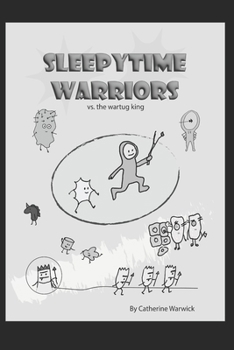 Paperback Sleepytime Warriors: A book to encourage kids to sleep Book