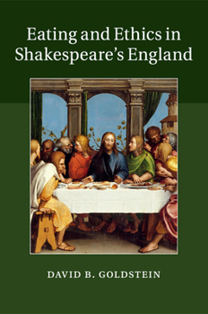 Paperback Eating and Ethics in Shakespeare's England Book