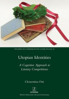 Paperback Utopian Identities: A Cognitive Approach to Literary Competitions Book