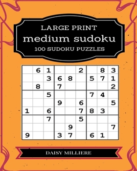 Paperback Medium Sudoku: 100 Large Print Sudoku Puzzles [Large Print] Book