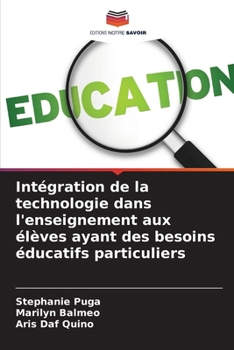 Paperback Intégration de la technologie dans l'enseignement aux élèves ayant des besoins éducatifs particuliers [French] Book