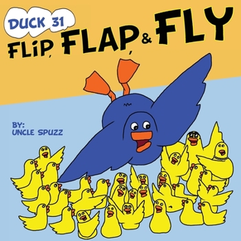 Paperback Duck 31 Flip, Flap, Fly Book