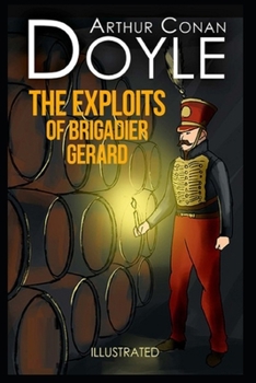 Paperback The Exploits of Brigadier Gerard Illustrated Book