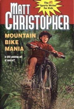Hardcover Mountain Bike Mania: Is Will Pedaling Out of Control? Book