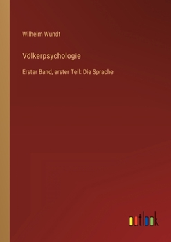Paperback Völkerpsychologie: Erster Band, erster Teil: Die Sprache [German] Book