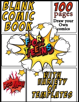 Paperback blank comic book for teens with Variety of Templates Draw your Own comics, dogman: Comic Sketch Notebook (8.5x11, 100 Pages) Create Your Own Comic Boo Book