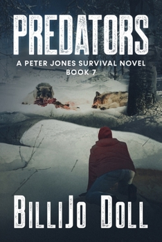 Paperback Predators: a Peter Jones survival novel, Book 7 Book