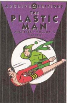 The Plastic Man Archives, Vol. 5 (DC Archive Editions) - Book  of the DC Archive Editions