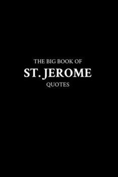 Paperback The Big Book of St. Jerome Quotes Book