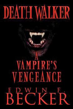 Paperback Deathwalker: A Vampire's Vengeance Book