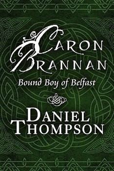 Paperback Caron Brannan: Bound Boy of Belfast Book