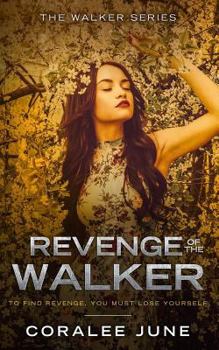 Revenge of the Walker - Book #4 of the Walker