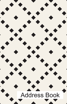 Address Book: Geometric Squares in Black and White Contact Journal,  Addresses Phone Numbers Email Notebook