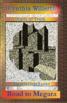 Road to Megara - Book #2 of the Knife of Truth