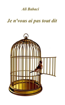 Paperback Je n'vous ai pas tout dit [French] Book