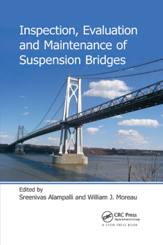 Paperback Inspection, Evaluation and Maintenance of Suspension Bridges Book