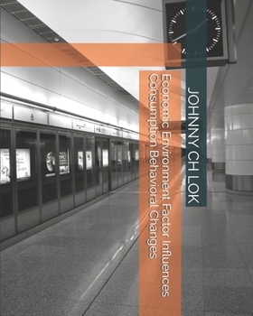 Paperback Economic Environment Factor Influences Consumption Behavioral Changes Book