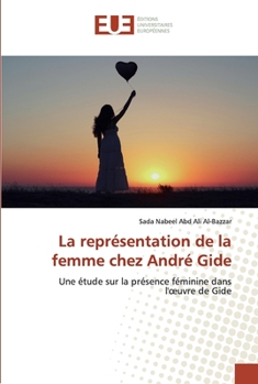 Paperback La représentation de la femme chez André Gide [French] Book